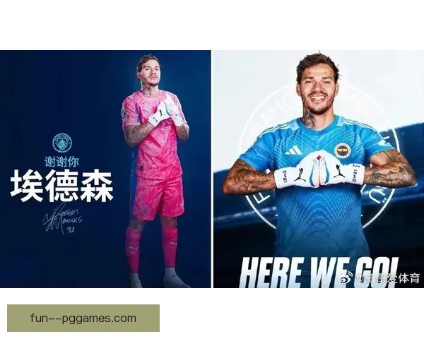 曼城宣布与门将埃德森续约五年 将继续为蓝月亮把守球门